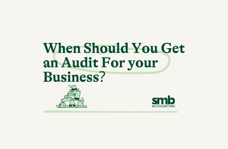 Read more about the article When Should You Get an Audit For Your Business?