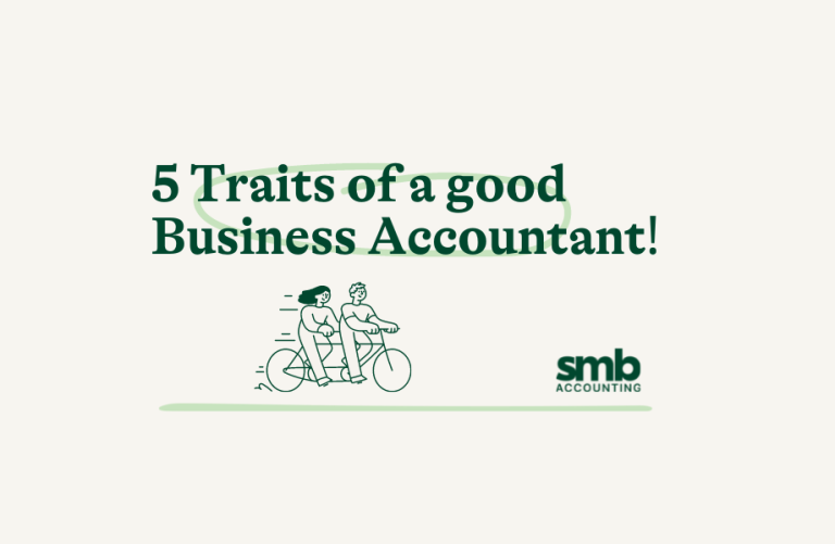 Read more about the article 5 Traits That All Good Business Accountants Possess