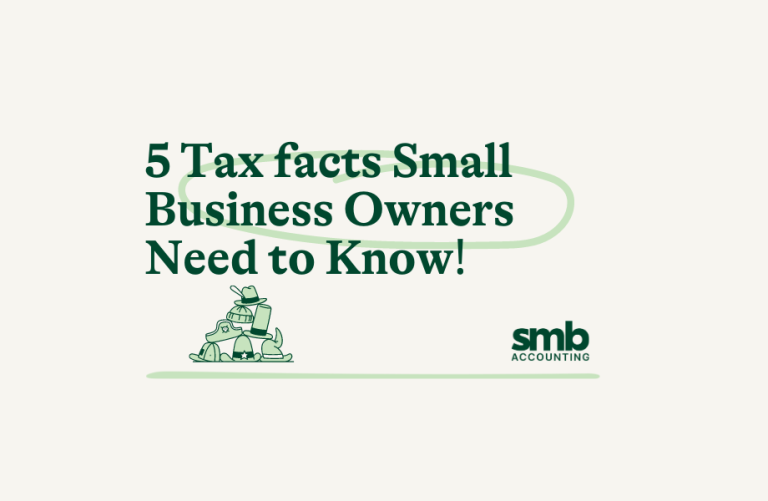Read more about the article 5 Tax Facts Small Business Owners Need to Know