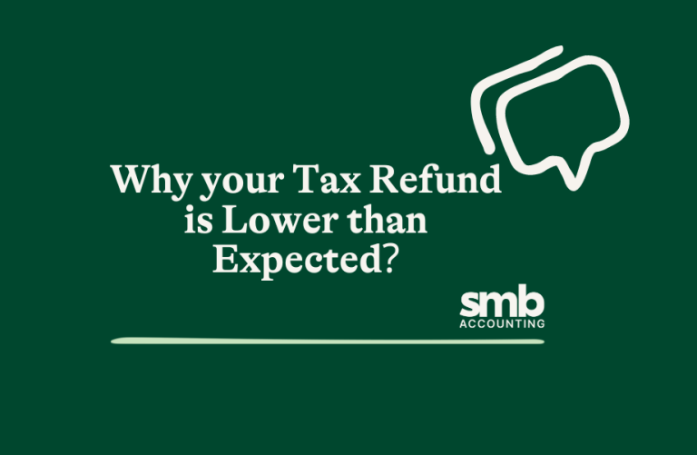 Read more about the article Why Your Tax Refund is Lower Than Expected