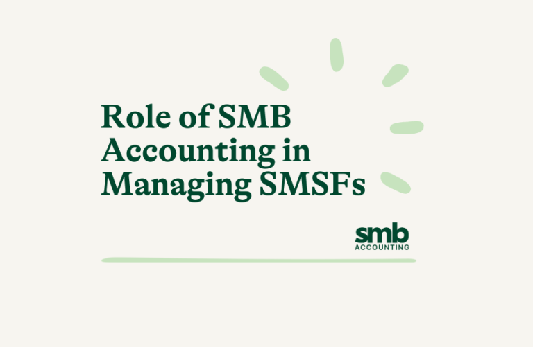 Read more about the article The Role of SMB Accounting in Managing SMSFs