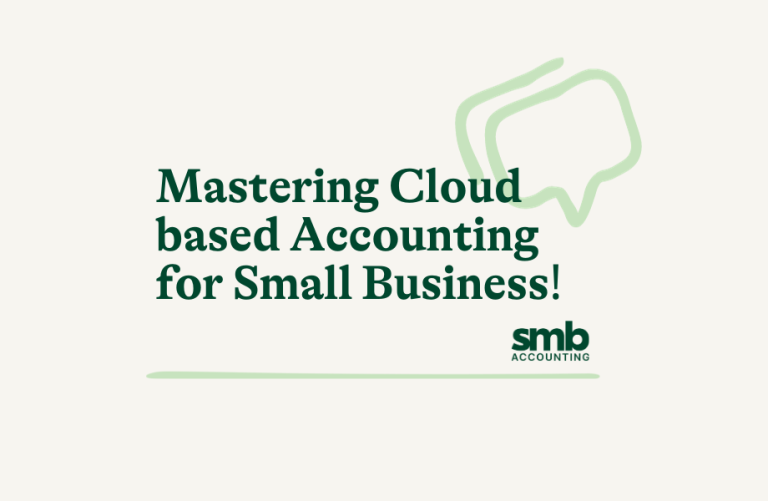Read more about the article Mastering Cloud-Based Accounting for Small Businesses: Benefits, Tips, and Best Practices