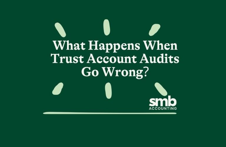 Read more about the article What Happens When Trust Account Audits Go Wrong?