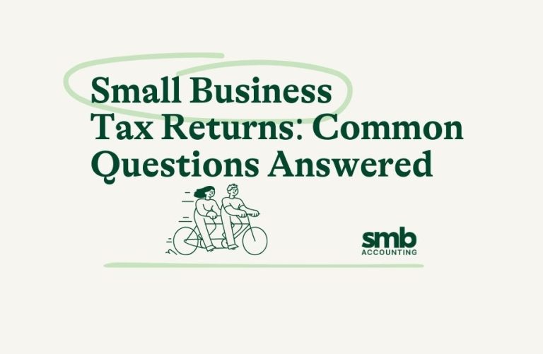 Read more about the article Small Business Tax Returns: Common Questions Answered