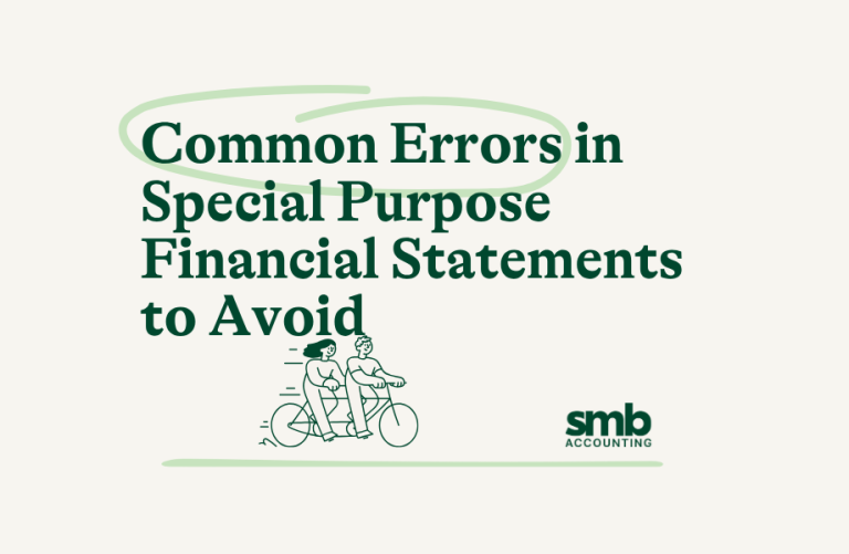 Read more about the article Common Errors in Special Purpose Financial Statements to Avoid