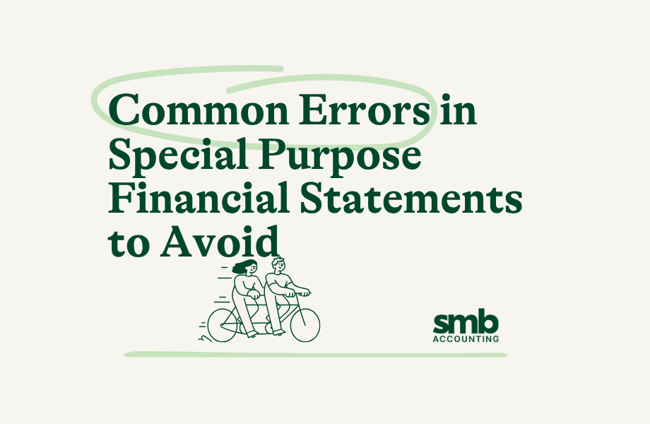 You are currently viewing Common Errors in Special Purpose Financial Statements to Avoid