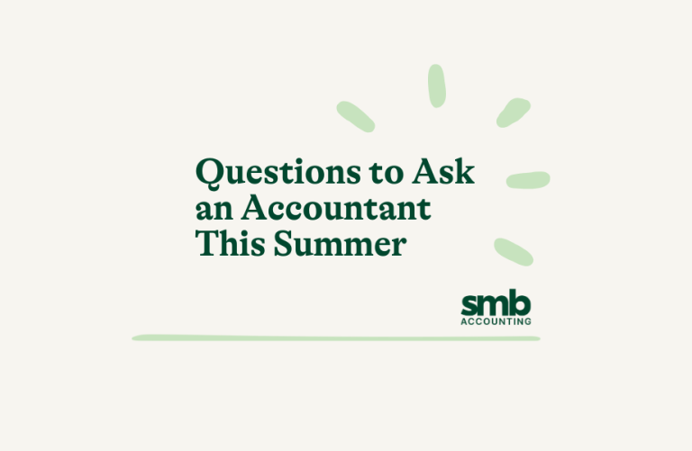 Read more about the article Questions to Ask an Accountant This Summer