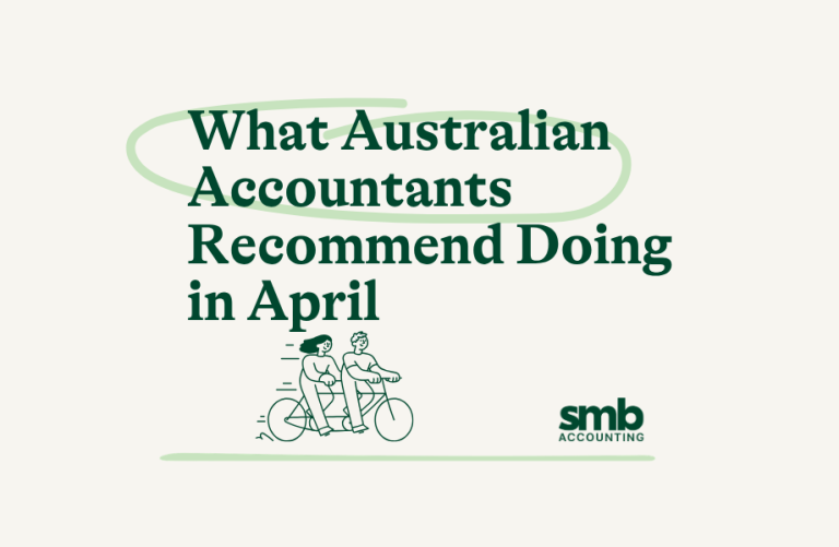 Read more about the article What Australian Accountants Recommend Doing in April