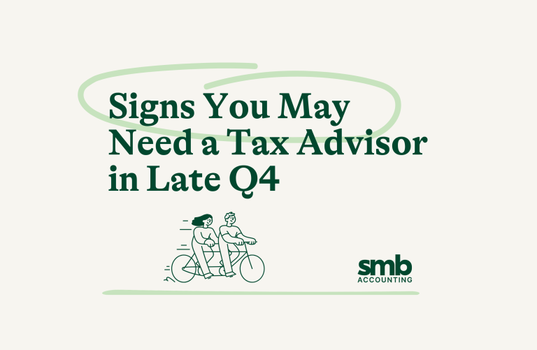 Read more about the article Signs You May Need a Tax Advisor in Late Q4