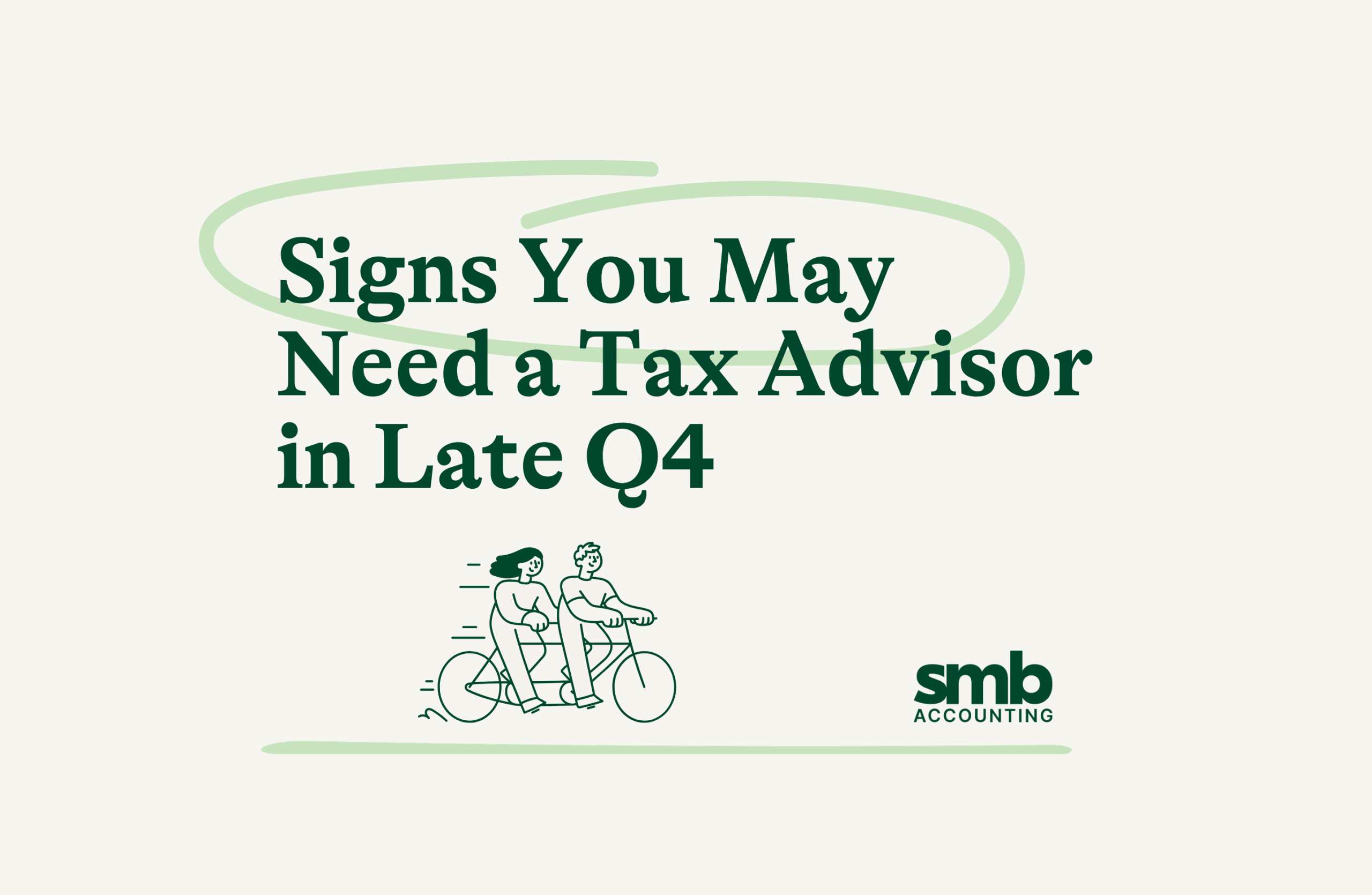 Read more about the article Signs You May Need a Tax Advisor in Late Q4