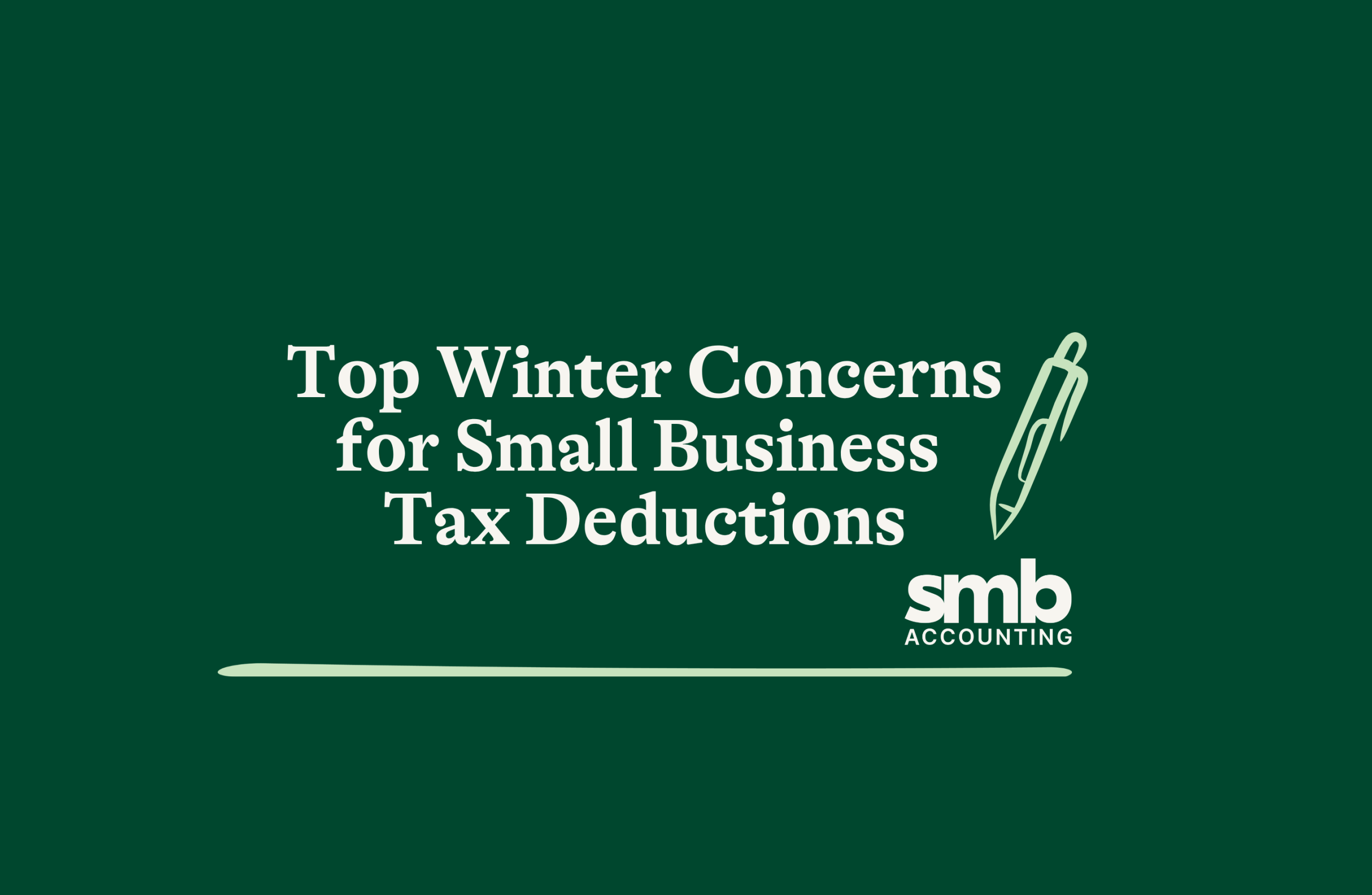 Read more about the article Top Winter Concerns for Small Business Tax Deductions
