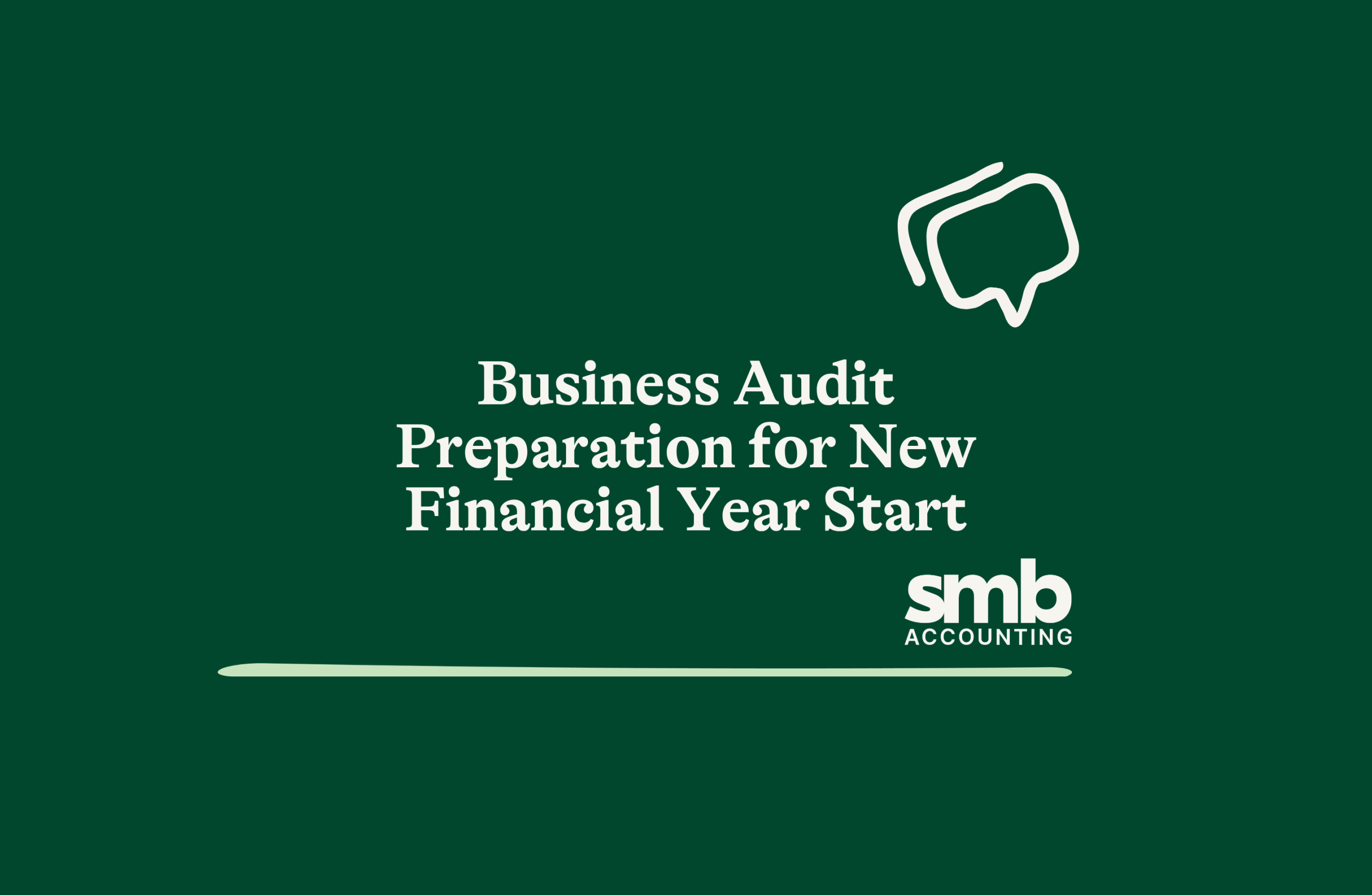 Read more about the article Business Audit Preparation for New Financial Year Start