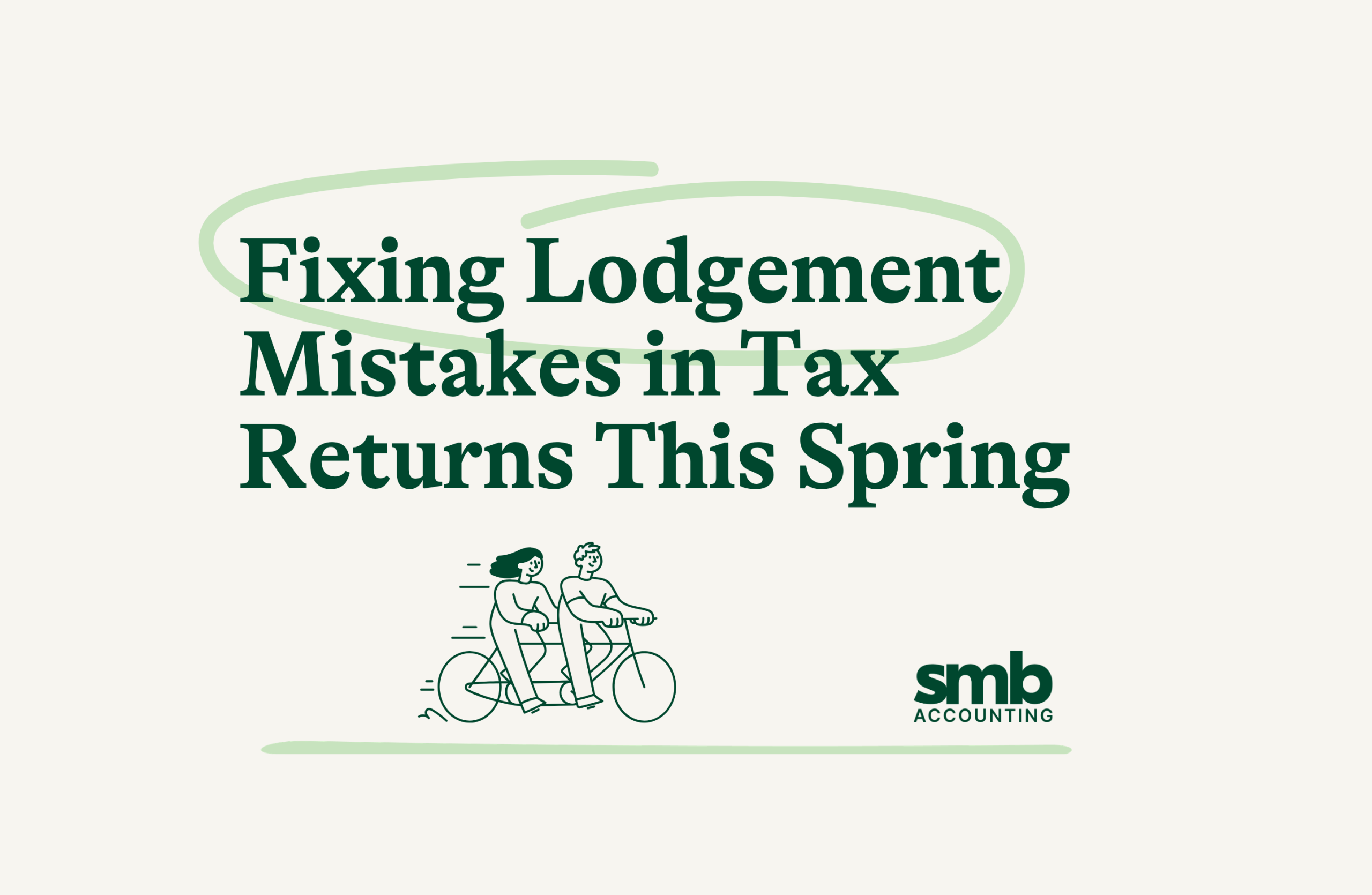 Read more about the article Fixing Lodgement Mistakes in Tax Returns This Spring