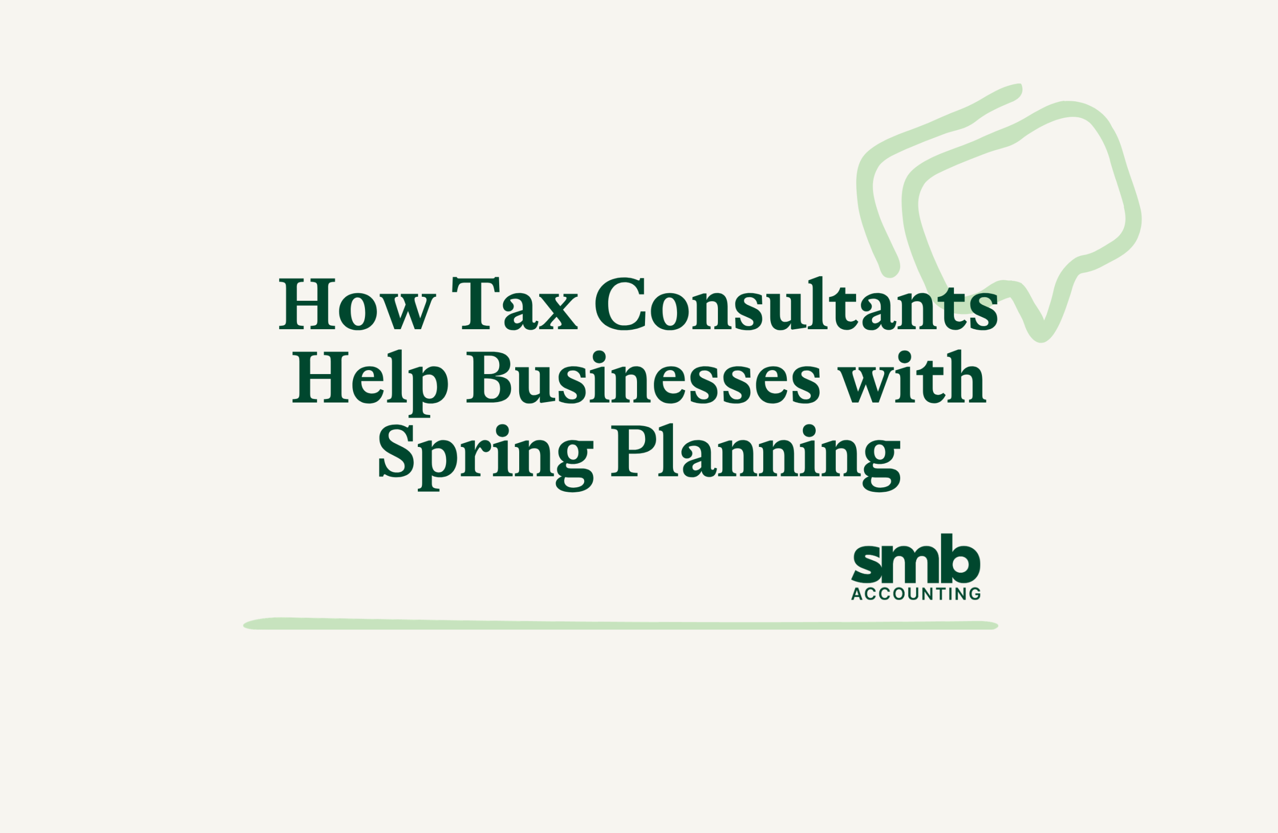 Read more about the article How Tax Consultants Help Businesses with Spring Planning