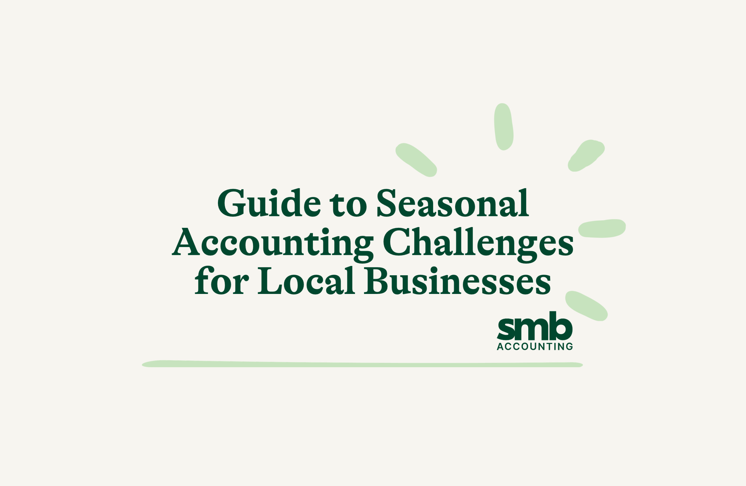 Read more about the article Guide to Seasonal Accounting Challenges for Local Businesses